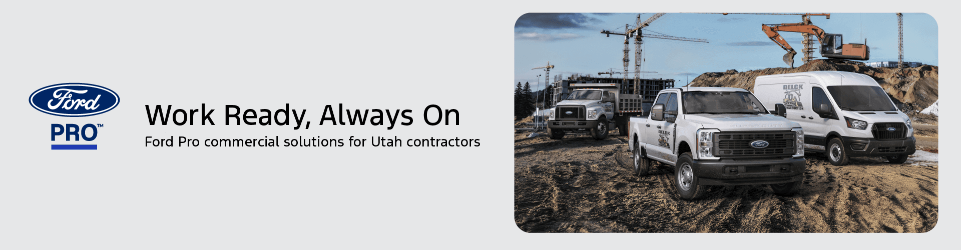Ford PRO™ Work Ready, Always On Ford Pro commercial solutions for Utah contractors