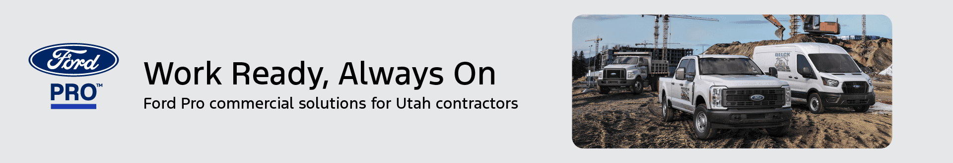 Ford PRO™ Work Ready, Always On Ford Pro commercial solutions for Utah contractors