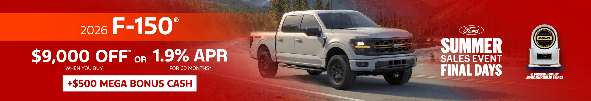 2026 F-150® : $9,000 off when you buy — 1.9% APR for 60 months*