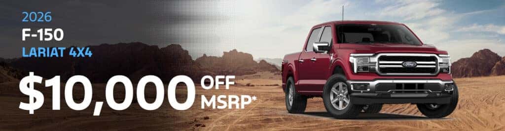 Get $10,000 off a 2026 F-150 Lariat 4x4!