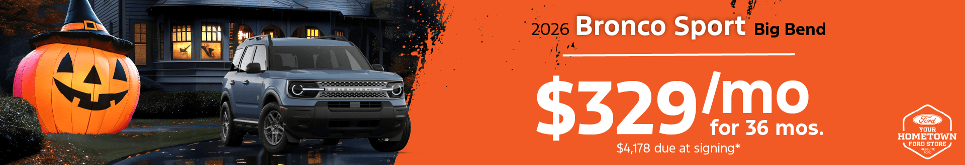 2026 Ford Bronco Sport Big Bend: Lease for $329/month for 36 months*