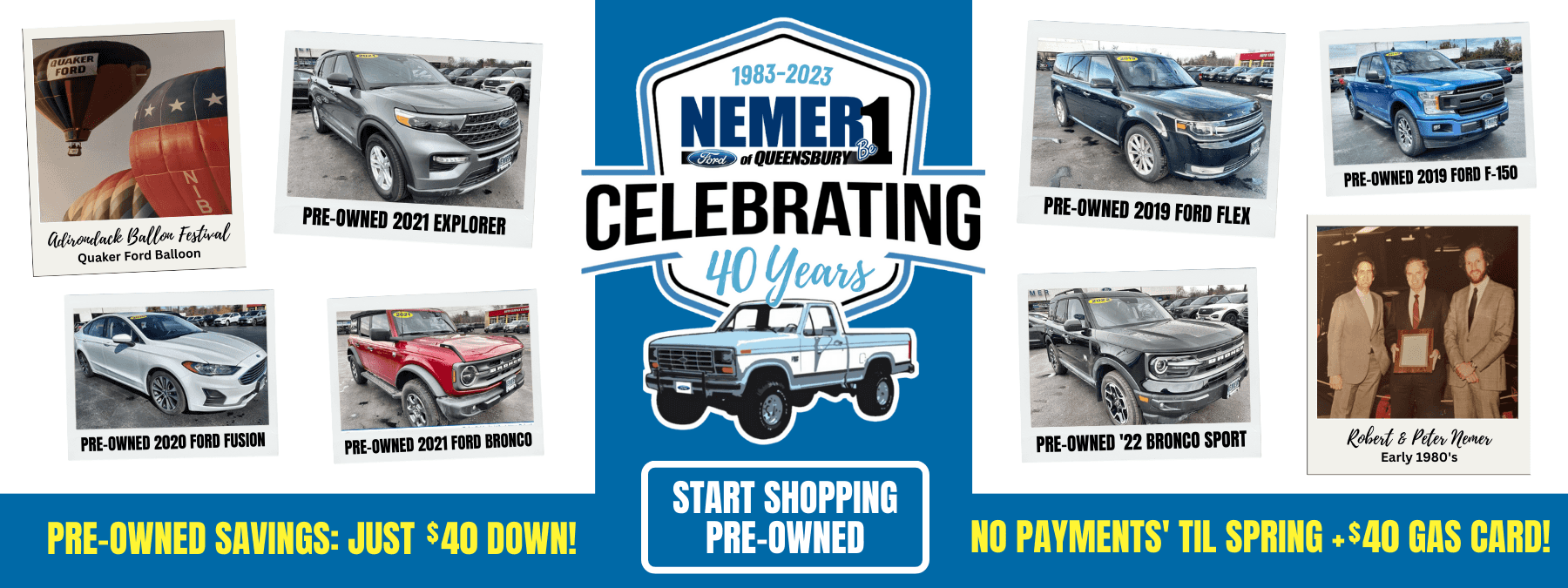 PRE-OWNED SAVINGS 40TH ANNIVERSARY NEMER FORD