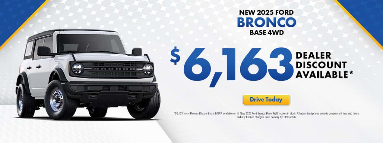 Norm_Reeves_Ford_Slide_Incentive_Desktop_1270x476_Bronco10-2026