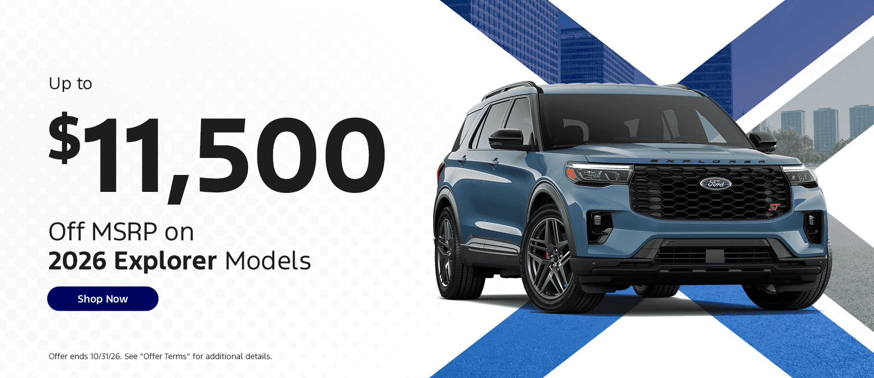 Up to $11,500 off MSRP on 2026 Explorer Models