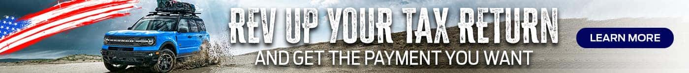 Rev Up Your Tax Return and get the payment you want.