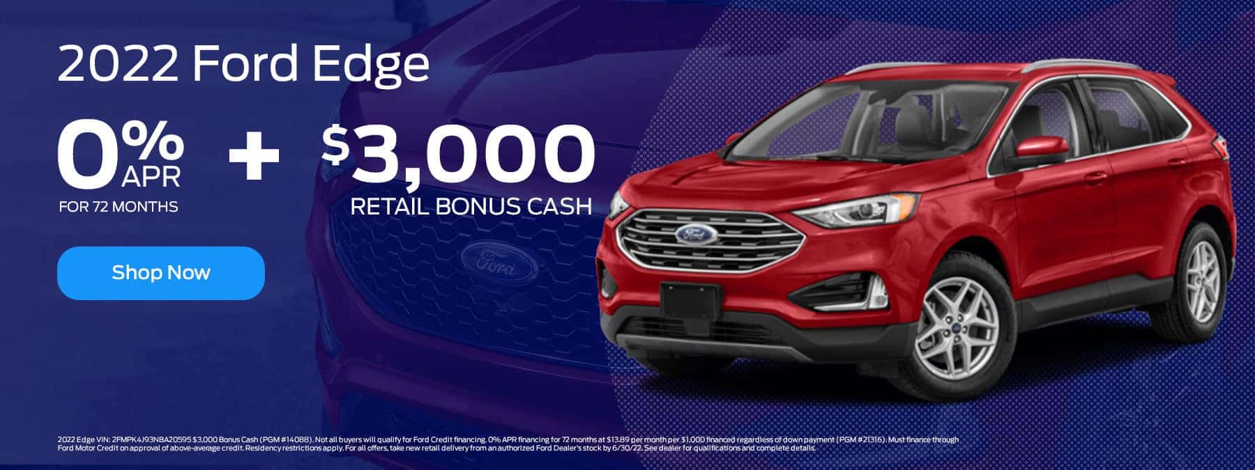 2022 Ford Edge 0% APR for 72 and $3,000 Retail Bonus Cash