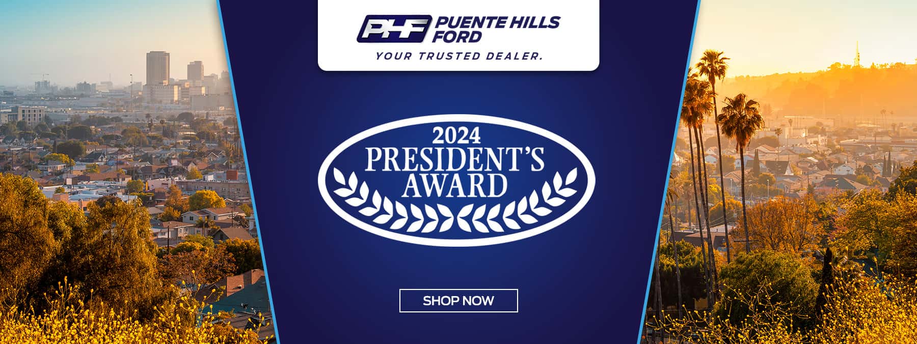 Puente_Hills_Ford_Presidents_Award_Webslide_Desktop_1800x675_03-25