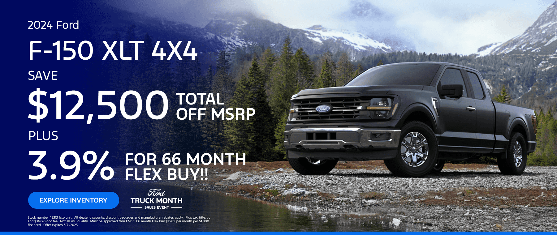 2024 F-150 $12,500 Off MSRP Plus 3.9% for 66 Month Flex Buy