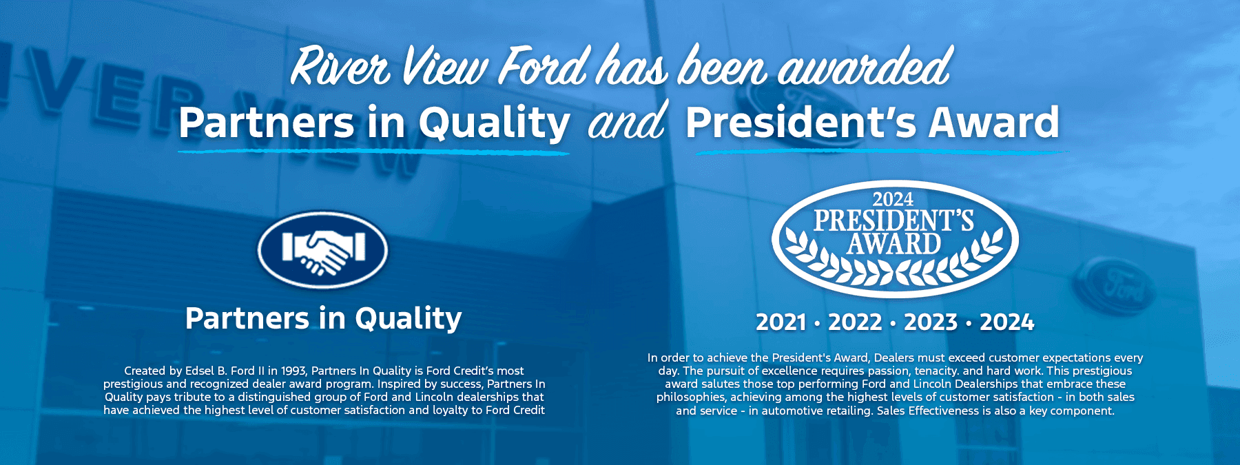 River View Ford has been awarded President's Club 4 Years In A Row