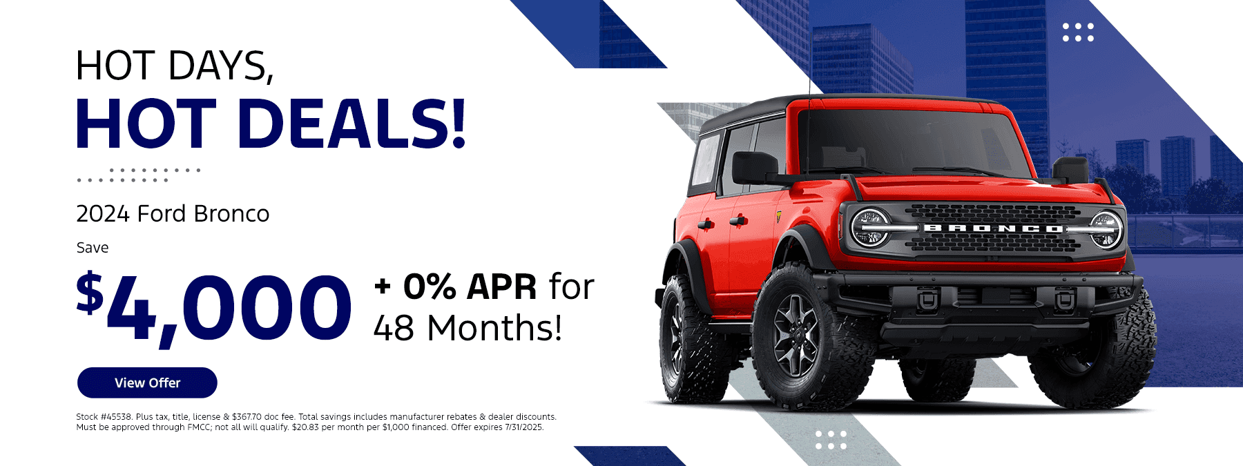 Save $4,000 on the 2024 Ford Bronco! Subtext: + 0% APR for 48 Months!