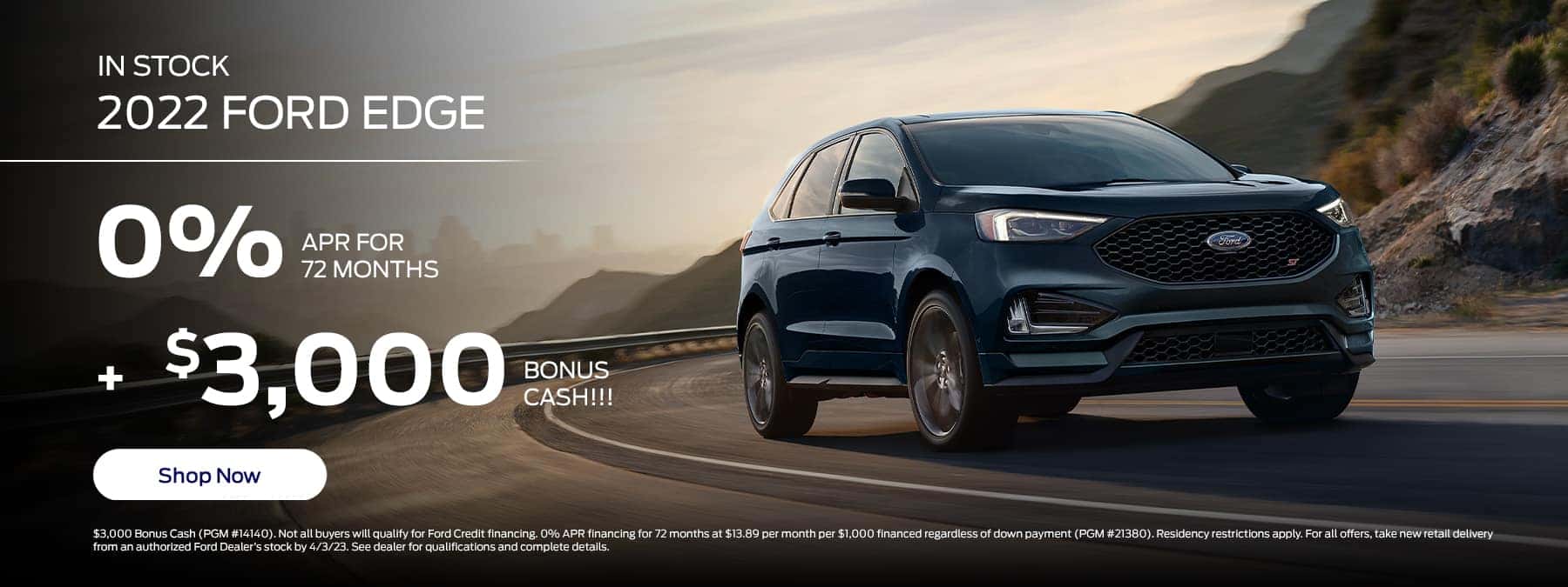 In Stock 2022 Ford Edge Sub: 0% for 72 Months + $3000 Bonus Cash!!!