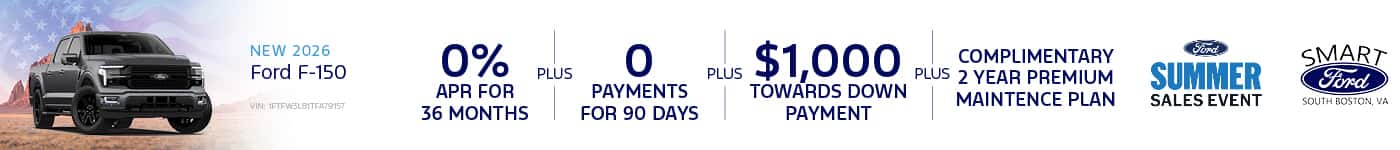 Get 0% APR for 36 Months + 0 Payments for 90 Days + $1,000 Toward Down Payment and a complimentary 2-year Premium Maintenance Plan on a new 2026 Ford F-150.