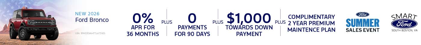 Get 0% APR for 36 Months + 0 Payments for 90 Days + $1,000 Toward Down Payment and a complimentary 2-year Premium Maintenance Plan on a new 2026 Ford Bronco