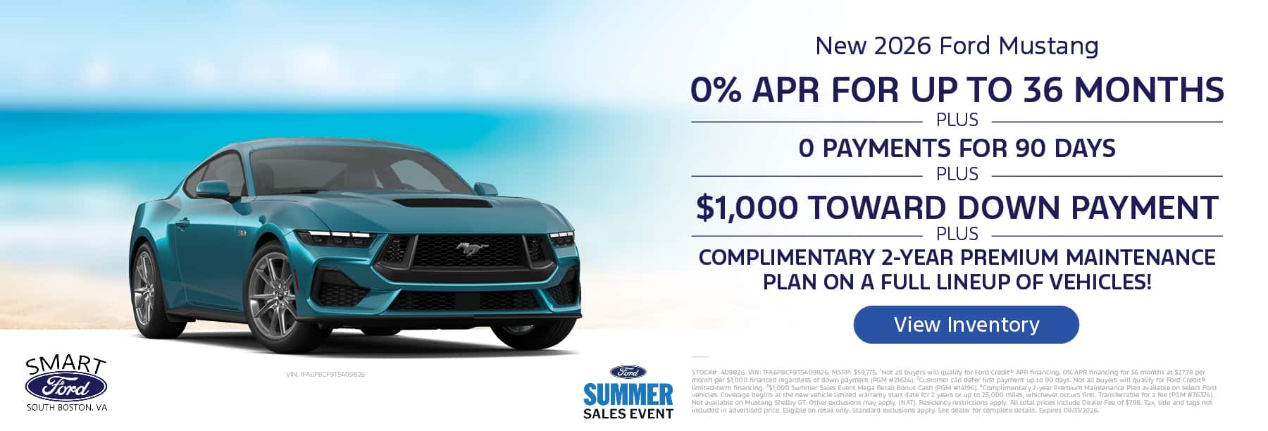 Get 0% APR for 36 Months + 0 Payments for 90 Days + $1,000 Toward Down Payment and a complimentary 2-year Premium Maintenance Plan on a new 2026 Mustang