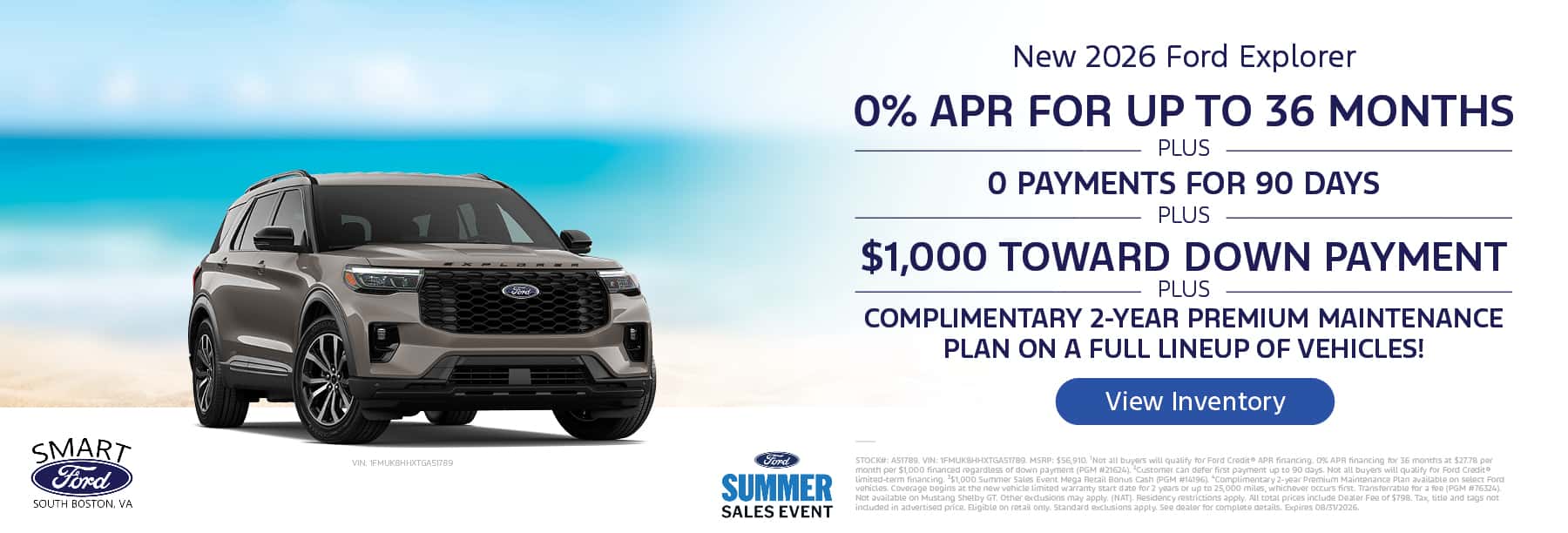 Get 0% APR for 36 Months + 0 Payments for 90 Days + $1,000 Toward Down Payment and a complimentary 2-year Premium Maintenance Plan on a new 2026 Explorer
