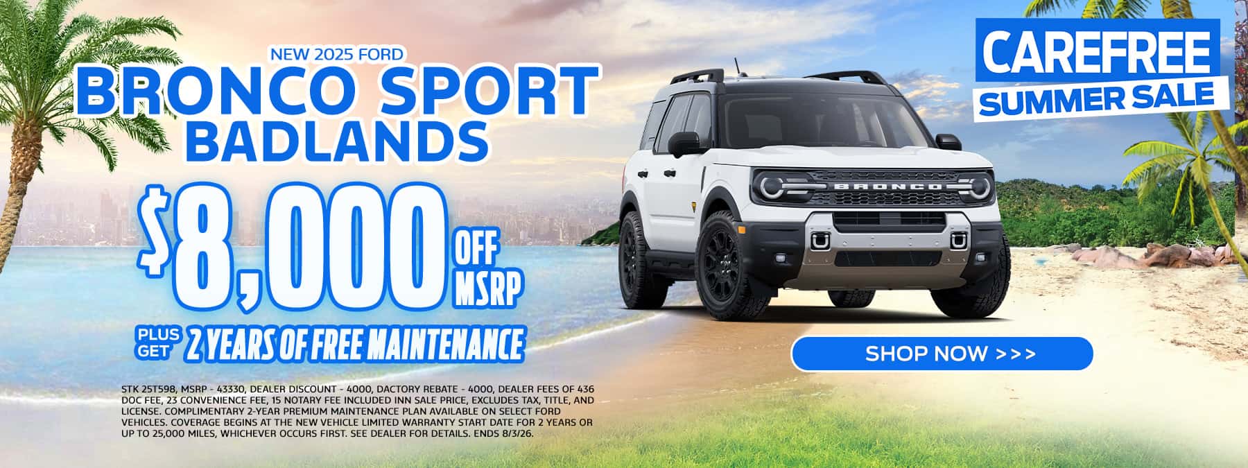 BRONCO SPORT BADLANDS: $8000 off MSRP PLUS GET 2 YEARS OF FREE MAINTENANCE